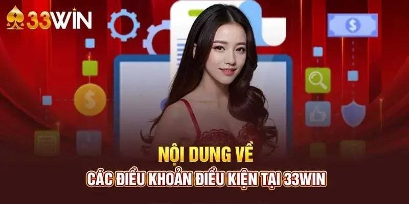 Quy Định Và Điều Khoản Đăng Ký Tài Khoản 33Win